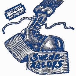 Suede Razors : Bootboy Anthems